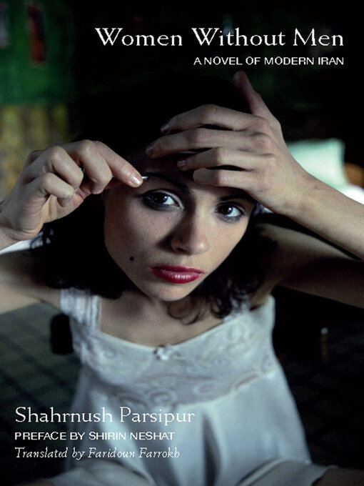 Title details for Women Without Men by Shahrnush Parsipur - Available